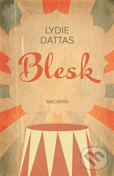 Kniha: Blesk (Lydie Dattas). Malvern, 2019 Kniha: Blesk (Lydie Dattas). Malvern, 2019