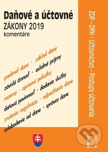 Kniha: Daňové a účtovné zákony 2019 - po novele s komentármi (Poradca s.r.o.). Poradca s.r.o., 2019 Kniha: Daňové a účtovné zákony 2019 - po novele s komentármi (Poradca s.r.o.). Poradca s.r.o., 2019