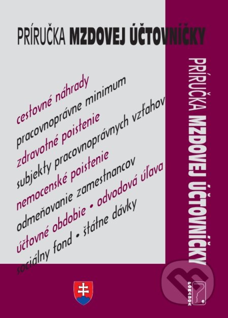 Kniha: Príručka mzdovej účtovníčky 2019 (Poradca s.r.o.). Poradca s.r.o., 2019 Kniha: Príručka mzdovej účtovníčky 2019 (Poradca s.r.o.). Poradca s.r.o., 2019