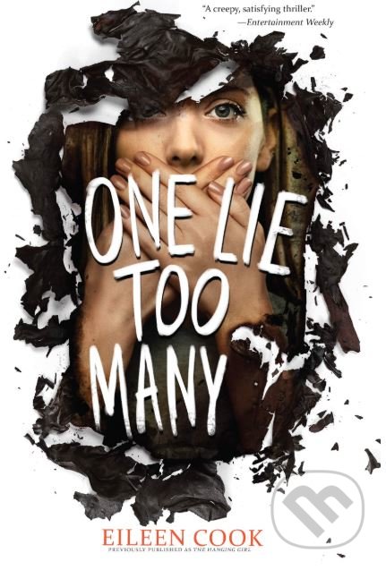 Kniha: One Lie Too Many (Eileen Cook). Houghton Mifflin, 2019 Kniha: One Lie Too Many (Eileen Cook). Houghton Mifflin, 2019