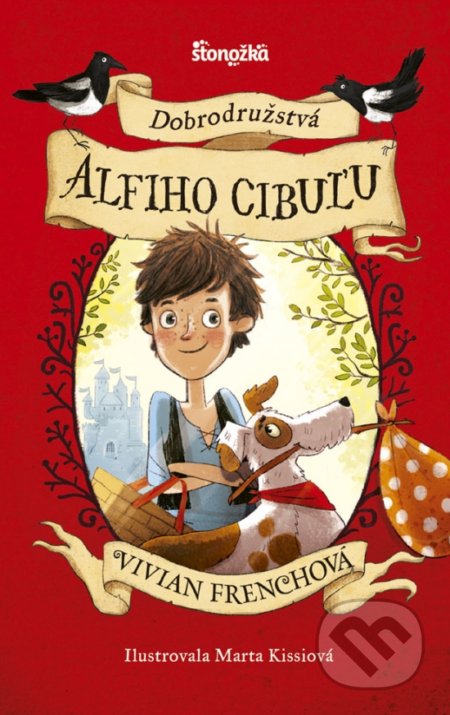 Kniha: Dobrodružstvá Alfiho Cibuľu (Vivian French). Stonožka, 2019 Kniha: Dobrodružstvá Alfiho Cibuľu (Vivian French). Stonožka, 2019
