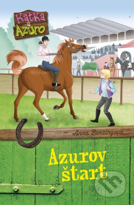 Kniha: Katka a Azuro 2: Azurov štart (Anna Benzing). Stonožka, 2019 Kniha: Katka a Azuro 2: Azurov štart (Anna Benzing). Stonožka, 2019