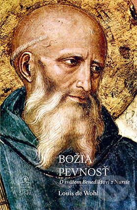 Kniha: Božia pevnosť (Louis de Wohl). Spolok svätého Vojtecha, 2019 Kniha: Božia pevnosť (Louis de Wohl). Spolok svätého Vojtecha, 2019