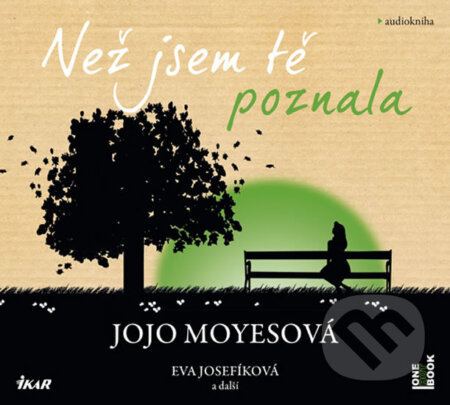Audiokniha: Než jsem tě poznala (audiokniha) (Jojo Moyes). OneHotBook, 2019 Audiokniha: Než jsem tě poznala (audiokniha) (Jojo Moyes). OneHotBook, 2019
