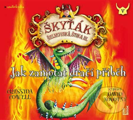 Audiokniha: Jak zamotat dračí příběh (audiokniha) (Cressida Cowell). OneHotBook, 2019 Audiokniha: Jak zamotat dračí příběh (audiokniha) (Cressida Cowell). OneHotBook, 2019