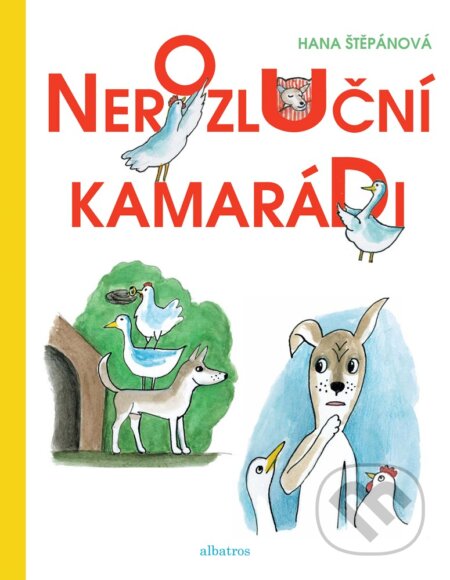 E-kniha: Nerozluční kamarádi (Hana Štěpánová). Albatros SK, 2018 E-kniha: Nerozluční kamarádi (Hana Štěpánová). Albatros SK, 2018