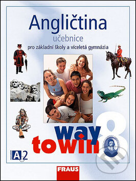 Angličtina 8 Učebnice - Lucie Betáková, Kateřina Dvořáková, Fraus, 2007