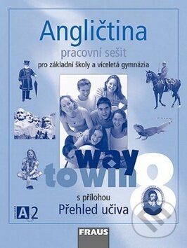 Kniha: Angličtina 8 Pracovní sešit (Kateřina Dvořáková a Lucie Betáková). Fraus, 2007 Kniha: Angličtina 8 Pracovní sešit (Kateřina Dvořáková a Lucie Betáková). Fraus, 2007