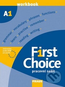 Kniha: First Choice A1 (John Stevenson, Marion Karg a Frauke Mönkeberg). Fraus Kniha: First Choice A1 (John Stevenson, Marion Karg a Frauke Mönkeberg). Fraus