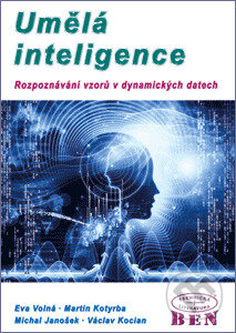 Kniha: Umělá inteligence (Michal Janošek). BEN - technická literatura, 2014 Kniha: Umělá inteligence (Michal Janošek). BEN - technická literatura, 2014