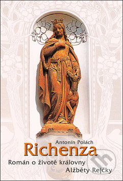 Kniha: Richenza (Antonín Polách). Rybka Publishers, 2019 Kniha: Richenza (Antonín Polách). Rybka Publishers, 2019