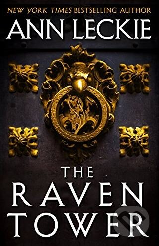 Kniha: The Raven Tower (Ann Leckie). Orbit, 2019 Kniha: The Raven Tower (Ann Leckie). Orbit, 2019