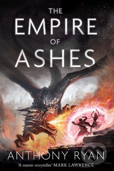 Kniha: The Empire of Ashes (Anthony Ryan). Orbit, 2019 Kniha: The Empire of Ashes (Anthony Ryan). Orbit, 2019