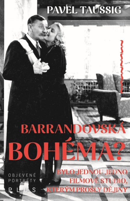 Kniha: Barrandovská bohéma? (Pavel Taussig). Plus, 2019 Kniha: Barrandovská bohéma? (Pavel Taussig). Plus, 2019