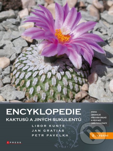 Kniha: Encyklopedie kaktusů a jiných sukulentů (Jan Gratias, Libor Kunte a Petr Pavelka). CPRESS, 2019 Kniha: Encyklopedie kaktusů a jiných sukulentů (Jan Gratias, Libor Kunte a Petr Pavelka). CPRESS, 2019