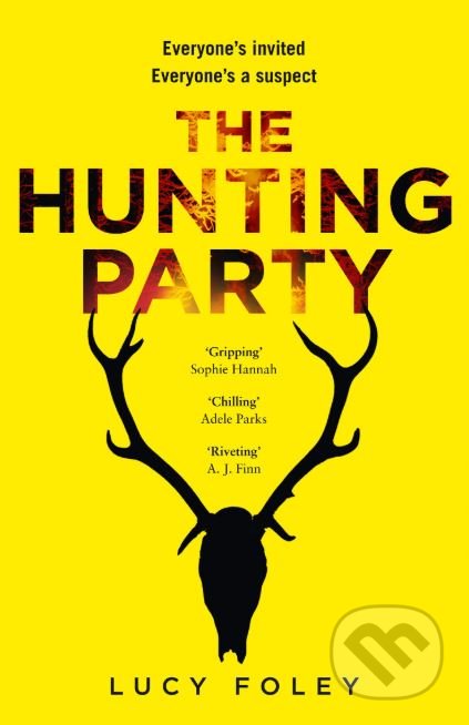 Kniha: The Hunting Party (Lucy Foley). HarperCollins, 2019 Kniha: The Hunting Party (Lucy Foley). HarperCollins, 2019
