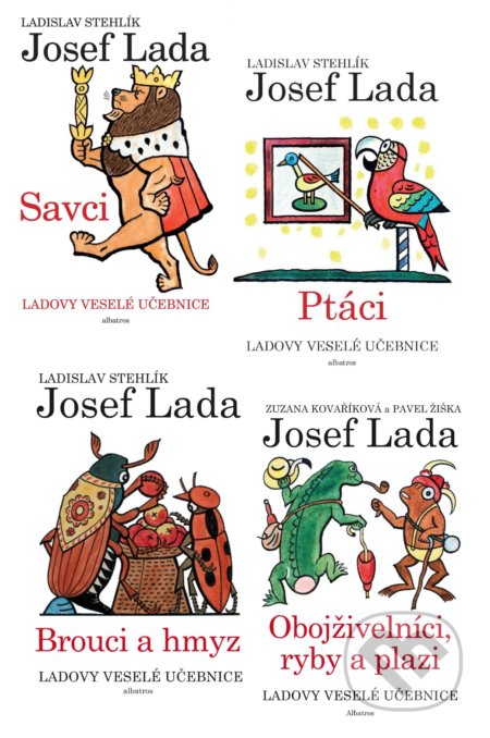 Kniha: Ladovy veselé učebnice (komplet) (Ladislav Stehlík, Pavel Žiška a Zuzana Kovaříková). Albatros CZ, 2019 Kniha: Ladovy veselé učebnice (komplet) (Ladislav Stehlík, Pavel Žiška a Zuzana Kovaříková). Albatros CZ, 2019