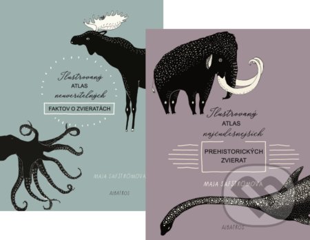 Ilustrovaný atlas neuveriteľných faktov o zvieratách + Ilustrovaný atlas najčudesnejších prehistorických zvierat (kolekcia) - Maja Säfström, 2019