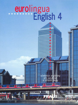 Kniha: Eurolingua English 4 (Fraus). Fraus, 2006 Kniha: Eurolingua English 4 (Fraus). Fraus, 2006
