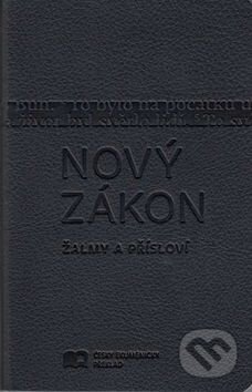 Kniha: Nový zákon Žalmy a Přísloví (Česká biblická společnost). Česká biblická společnost, 2017 Kniha: Nový zákon Žalmy a Přísloví (Česká biblická společnost). Česká biblická společnost, 2017