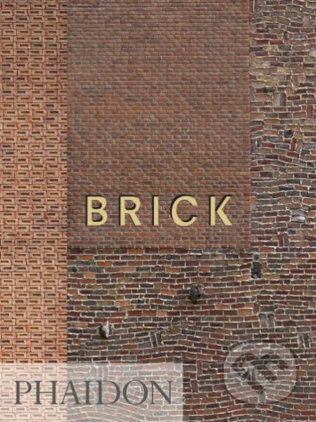 Kniha: Brick (William Hall). Phaidon, 2019 Kniha: Brick (William Hall). Phaidon, 2019