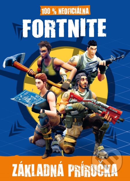 Kniha: Fortnite: 100% neoficiálna základná príručka (Egmont SK). Egmont SK, 2019 Kniha: Fortnite: 100% neoficiálna základná príručka (Egmont SK). Egmont SK, 2019
