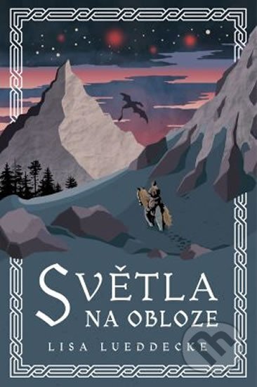 Kniha: Světla na obloze (Lisa Lueddecke). King Cool, 2019 Kniha: Světla na obloze (Lisa Lueddecke). King Cool, 2019