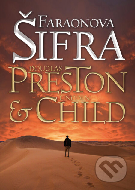 Kniha: Faraonova šifra (Douglas Preston a Lincoln Child). BB/art, 2019 Kniha: Faraonova šifra (Douglas Preston a Lincoln Child). BB/art, 2019
