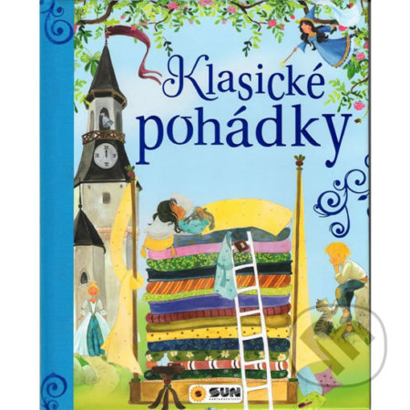Kniha: Klasické pohádky (SUN). SUN, 2018 Kniha: Klasické pohádky (SUN). SUN, 2018