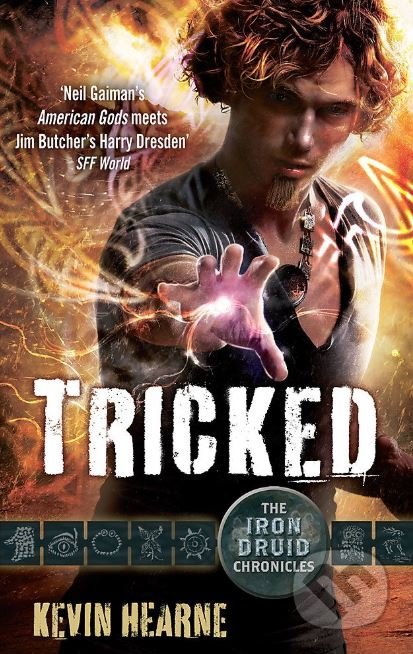 Kniha: Tricked (Kevin Hearne). Orbit, 2012 Kniha: Tricked (Kevin Hearne). Orbit, 2012