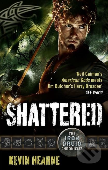 Kniha: Shattered (Kevin Hearne). Orbit, 2014 Kniha: Shattered (Kevin Hearne). Orbit, 2014
