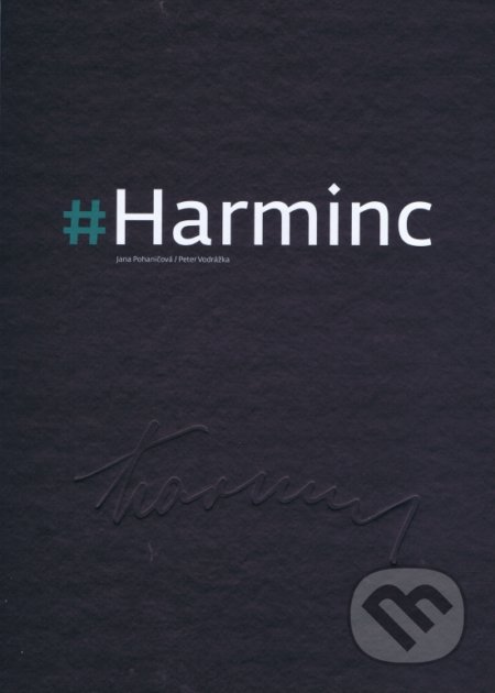 Kniha: # Harminc (Jana Pohaničová a Peter Vodrážka). Trio Publishing, 2019 Kniha: # Harminc (Jana Pohaničová a Peter Vodrážka). Trio Publishing, 2019