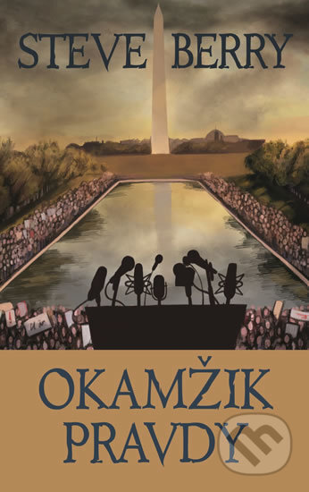 Kniha: Okamžik pravdy (Steve Berry). Domino, 2019 Kniha: Okamžik pravdy (Steve Berry). Domino, 2019