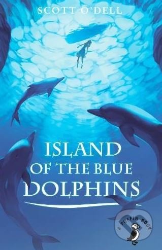 Kniha: Island of the Blue Dolphins (Scott O'Dell), 2016 Kniha: Island of the Blue Dolphins (Scott O'Dell), 2016