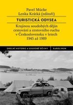Kniha: Turistická odysea (Lenka Krátká a Pavel Mücke). Karolinum, 2019 Kniha: Turistická odysea (Lenka Krátká a Pavel Mücke). Karolinum, 2019