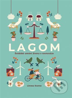 Kniha: Lagom (Linnea Dunne). Alpha book, 2019 Kniha: Lagom (Linnea Dunne). Alpha book, 2019