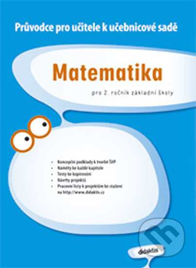 Kniha: Matematika pro 2. ročník základní školy (Didaktis). Didaktis Kniha: Matematika pro 2. ročník základní školy (Didaktis). Didaktis