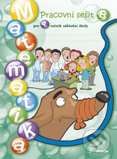 Kniha: Matematika pro 4. ročník základní školy (..., I. Chramostová, I. Kopřivová, K. Loučková, Martina Kalovská a Martina Palková). Didaktis Kniha: Matematika pro 4. ročník základní školy (..., I. Chramostová, I. Kopřivová, K. Loučková, Martina Kalovská a Martina Palková). Didaktis