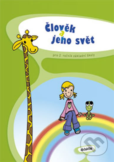 Kniha: Člověk a jeho svět pro 2. ročník ZŠ (K. Vance, L. Prokešová, M. Horáčková, Martina Palková a P. Adámková). Didaktis Kniha: Člověk a jeho svět pro 2. ročník ZŠ (K. Vance, L. Prokešová, M. Horáčková, Martina Palková a P. Adámková). Didaktis