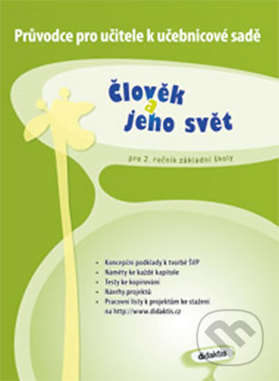 Kniha: Člověk a jeho svět pro 2. ročník základní školy (P. Adámková). Didaktis Kniha: Člověk a jeho svět pro 2. ročník základní školy (P. Adámková). Didaktis