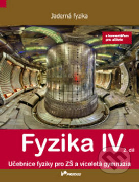 Kniha: Fyzika IV 2. díl s komentářem pro učitele (Pavel Banáš). Prodos, 2018 Kniha: Fyzika IV 2. díl s komentářem pro učitele (Pavel Banáš). Prodos, 2018