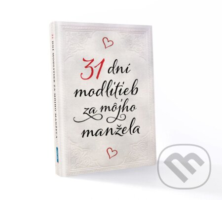Kniha: 31 dní modlitieb za môjho manžela (Christian Project Support). Christian Project Support, 2019 Kniha: 31 dní modlitieb za môjho manžela (Christian Project Support). Christian Project Support, 2019