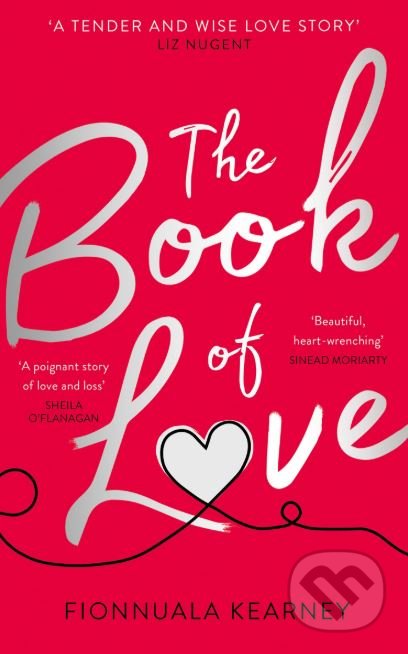 Kniha: The Book of Love (Fionnuala Kearney). HarperCollins, 2019 Kniha: The Book of Love (Fionnuala Kearney). HarperCollins, 2019