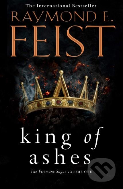 Kniha: King of Ashes (Raymond E. Feist). HarperCollins, 2019 Kniha: King of Ashes (Raymond E. Feist). HarperCollins, 2019
