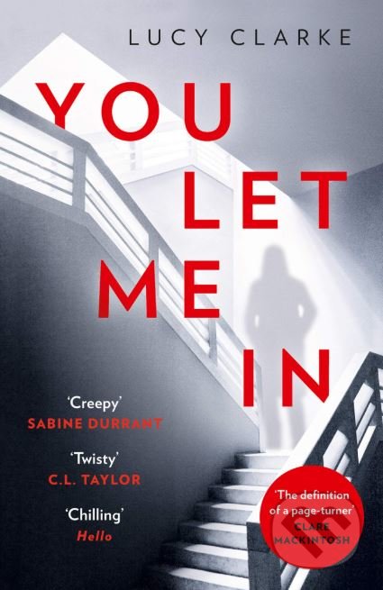 Kniha: You Let Me In (Lucy Clarke). HarperCollins, 2019 Kniha: You Let Me In (Lucy Clarke). HarperCollins, 2019