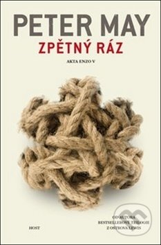Kniha: Zpětný ráz (Peter May). Host, 2019 Kniha: Zpětný ráz (Peter May). Host, 2019