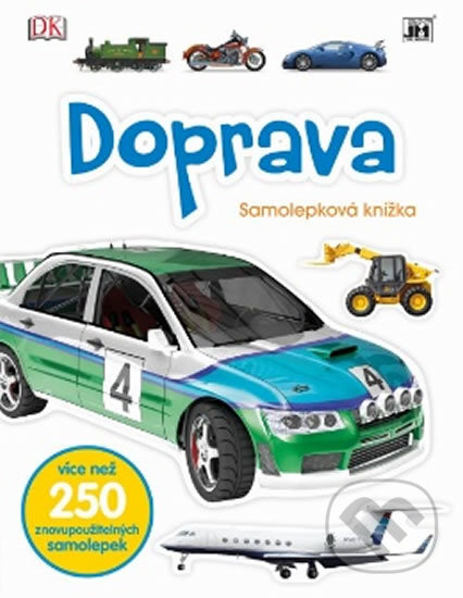 Kniha: Samolepková knížka: Doprava (Jiří Models). Jiří Models, 2017 Kniha: Samolepková knížka: Doprava (Jiří Models). Jiří Models, 2017