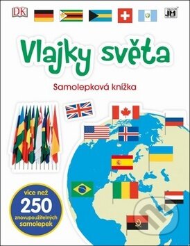 Kniha: Samolepková knížka: Vlajky světa (Jiří Models). Jiří Models, 2017 Kniha: Samolepková knížka: Vlajky světa (Jiří Models). Jiří Models, 2017