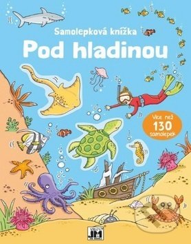 Kniha: Samolepková knížka: Pod hladinou (Jiří Models). Jiří Models, 2018 Kniha: Samolepková knížka: Pod hladinou (Jiří Models). Jiří Models, 2018