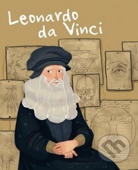 Kniha: Leonardo da Vinci (Isabel Munoz a Jane Kent). Drobek, 2019 Kniha: Leonardo da Vinci (Isabel Munoz a Jane Kent). Drobek, 2019